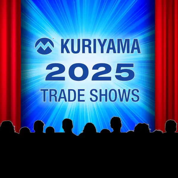 2025 Kuriyama Trade Shows